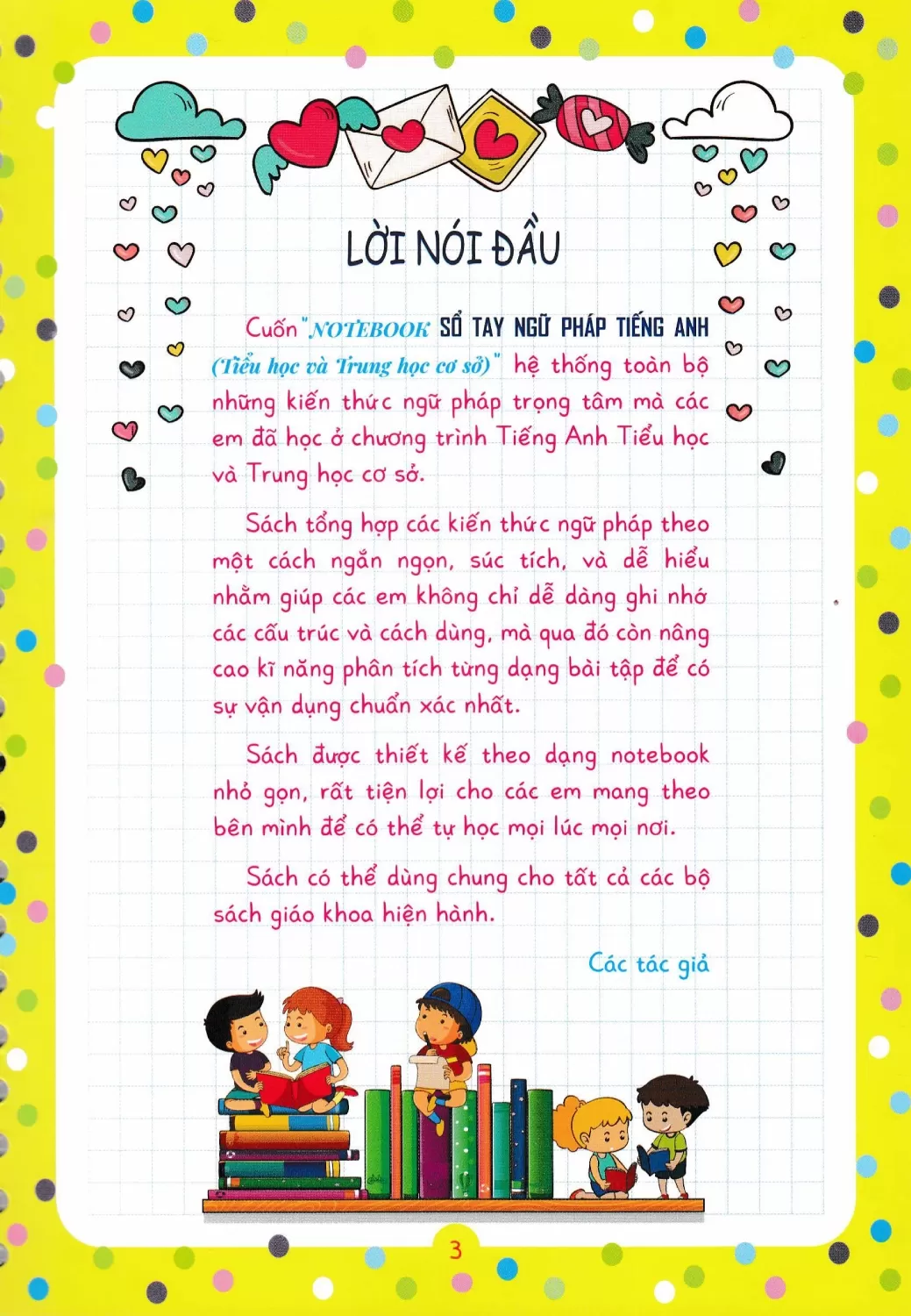 NOTEBOOK SỔ TAY NGỮ PHÁP TIẾNG ANH DÀNH CHO TIỂU HỌC VÀ THCS (Dùng chung cho các bộ SGK hiện hành)